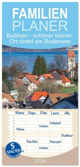 Produktbild: Familienplaner 2026 - Bodman - sch&ouml;ner kleiner Ort direkt am Bodensee mit 5 Spalten (Wandkalender, 21 x 45 cm) CALVENDO