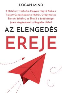 Produktbild: Az Elenged&eacute;s Ereje