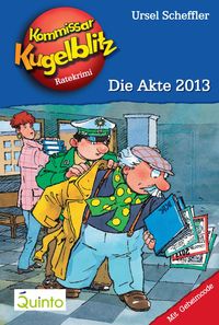 Bild vom Artikel Kommissar Kugelblitz 20. Die Akte 2013 vom Autor Ursel Scheffler