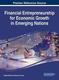 Produktbild: Financial Entrepreneurship for Economic Growth in Emerging Nations