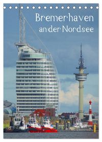 Produktbild: Bremerhaven an der Nordsee (Tischkalender 2026 DIN A5 hoch), CALVENDO Monatskalender