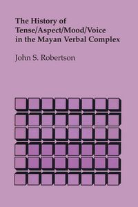 Produktbild: The History of Tense/Aspect/Mood/Voice in the Mayan Verbal Complex