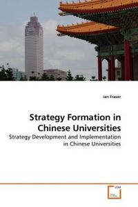 Produktbild: Fraser, I: Strategy Formation in Chinese Universities