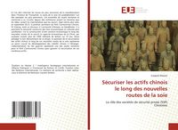 Produktbild: S&eacute;curiser les actifs chinois le long des nouvelles routes de la soie