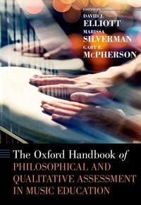 Produktbild: The Oxford Handbook of Philosophical and Qualitative Assessment in Music Education