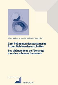 Produktbild: Zum Phaenomen des Austauschs in den Geistwissenschaften/Les ph&eacute;nom&egrave;nes de l'&eacute;change dans les sciences humaines