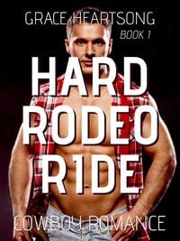 Produktbild: Cowboy Romance: Hard Rodeo Ride (Rugged Rodeo Cowboys, #1)