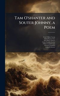 Produktbild: Tam O'shanter and Souter Johnny, a Poem