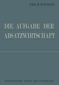 Produktbild: Die Aufgabe der Absatzwirtschaft