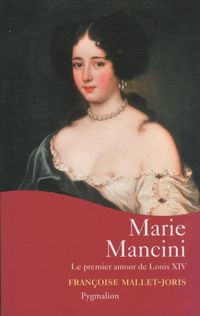 Produktbild: Marie Mancini : le premier amour de Louis XIV