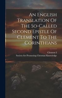 Produktbild: An English Translation Of The So-called Second Epistle Of Clement To The Corinthians