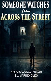 Produktbild: The Hollow Street Files : Book One: Someone Watches from Across the Street