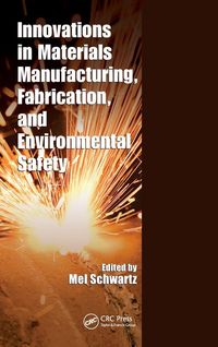 Produktbild: Innovations in Materials Manufacturing, Fabrication, and Environmental Safety