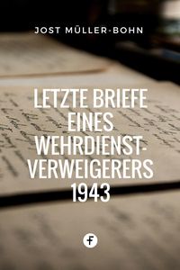 Produktbild: Letzte Briefe eines Wehrdienstverweigerers 1943