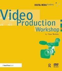 Produktbild: Wolsky, T: Video Production Workshop