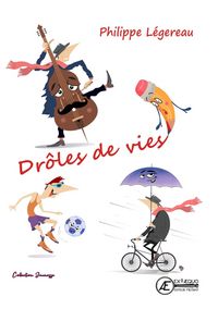 Produktbild: Dr&ocirc;les de vies