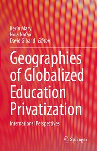 Produktbild: Geographies of Globalized Education Privatization