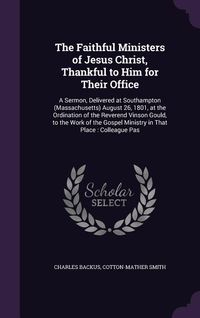 Produktbild: The Faithful Ministers of Jesus Christ, Thankful to Him for Their Office