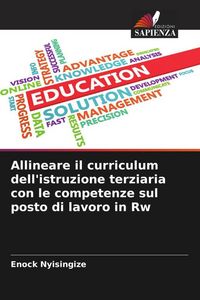 Produktbild: Allineare il curriculum dell'istruzione terziaria con le competenze sul posto di lavoro in Rw