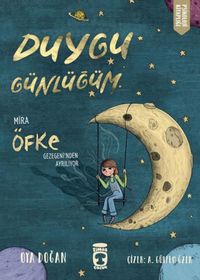 Produktbild: Mira &Ouml;fke Gezegeninden Ayriliyor - Duygu G&uuml;nl&uuml;g&uuml;m