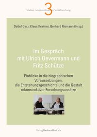 Produktbild: Im Gespr&auml;ch mit Ulrich Oevermann und Fritz Sch&uuml;tze