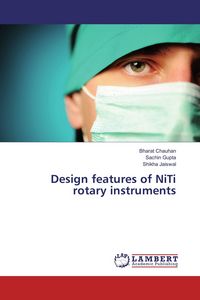 Produktbild: Design features of NiTi rotary instruments