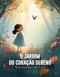 Produktbild: O Jardim Do Cora&ccedil;&atilde;o Sereno