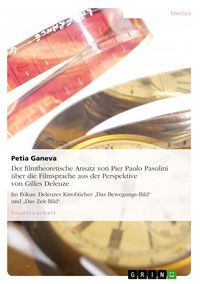 Produktbild: Der filmtheoretische Ansatz von Pier Paolo Pasolini &uuml;ber die Filmsprache aus der Perspektive von Gilles Deleuze