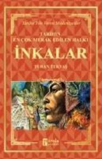 Produktbild: Inkalar - Tarihin En Cok Merak Edilen Halki
