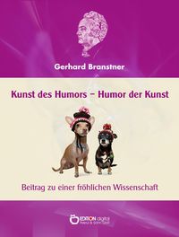 Bild vom Artikel Kunst des Humors - Humor der Kunst. vom Autor Gerhard Branstner