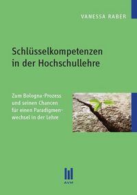 Produktbild: Schl&uuml;sselkompetenzen in der Hochschullehre