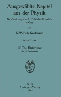 Produktbild: Ausgew&auml;hlte Kapitel aus der Physik. Nach Vorlesungen an der Technischen Hochschule in Graz
