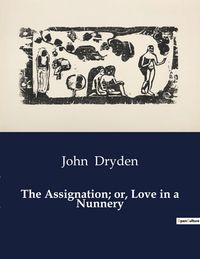 Produktbild: The Assignation; or, Love in a Nunnery