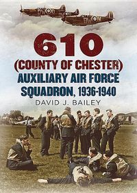 Produktbild: 610 (County of Chester) Auxiliary Air Force Squadron, 1936-1940