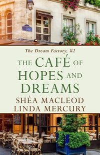 Produktbild: The Cafe of Hopes and Dreams (The Dream Factory, #2)