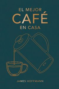 Produktbild: El Mejor Caf&eacute; En Casa