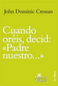 Produktbild: Cuando or&eacute;is decid, "Padre nuestro--"