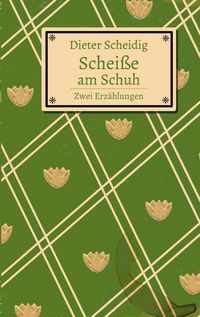 Produktbild: Schei&szlig;e am Schuh