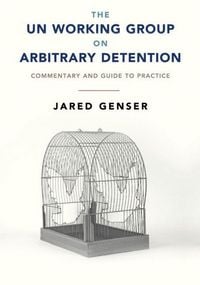 Produktbild: The UN Working Group on Arbitrary Detention