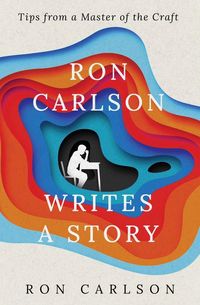 Produktbild: Ron Carlson Writes a Story