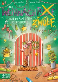 Produktbild: Der Weihnachtszw&ouml;lf - Durch die Wichtelt&uuml;r ins Abenteuer