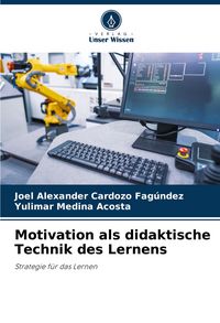 Produktbild: Motivation als didaktische Technik des Lernens
