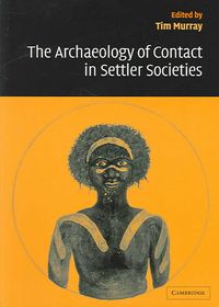 Produktbild: The Archaeology of Contact in Settler Societies