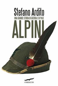 Produktbild: Alpini. Una grande storia di guerra e di pace