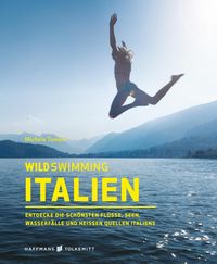 Bild vom Artikel Wild Swimming Italien vom Autor Michele Tameni
