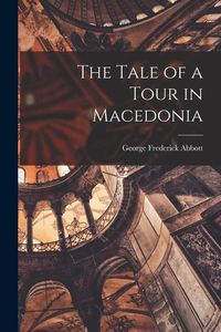 Produktbild: The Tale of a Tour in Macedonia