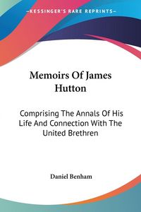 Produktbild: Benham, D: Memoirs Of James Hutton