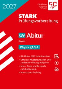 Produktbild: STARK Physik gA/eA - Abitur 2027 Bayern - Pr&uuml;fungsvorbereitung