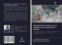Produktbild: Uitvoerende functies en hun relatie tot de academische wereld