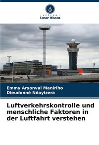 Produktbild: Luftverkehrskontrolle und menschliche Faktoren in der Luftfahrt verstehen